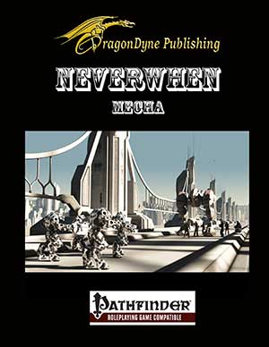 Neverwhen Pathfinder<sup>®</sup> Mecha RPG